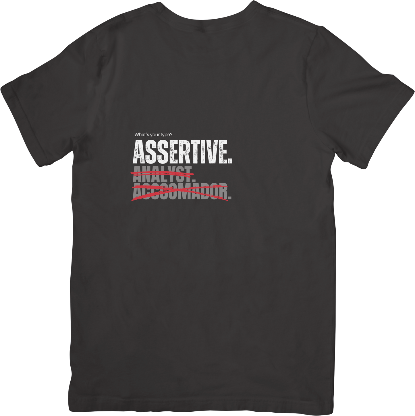 Assertive Personality Type T-Shirrt